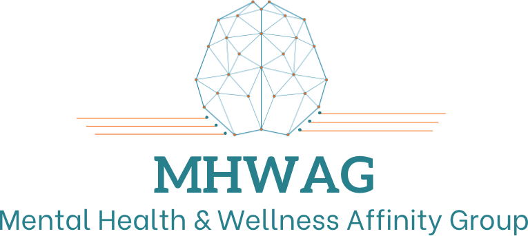 MHWAG - Mental Health & Wellness Affinity Group